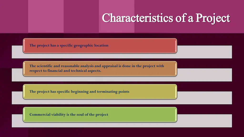 characteristics of a project characteristics 1