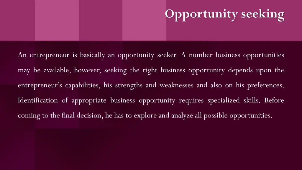 opportunity seeking