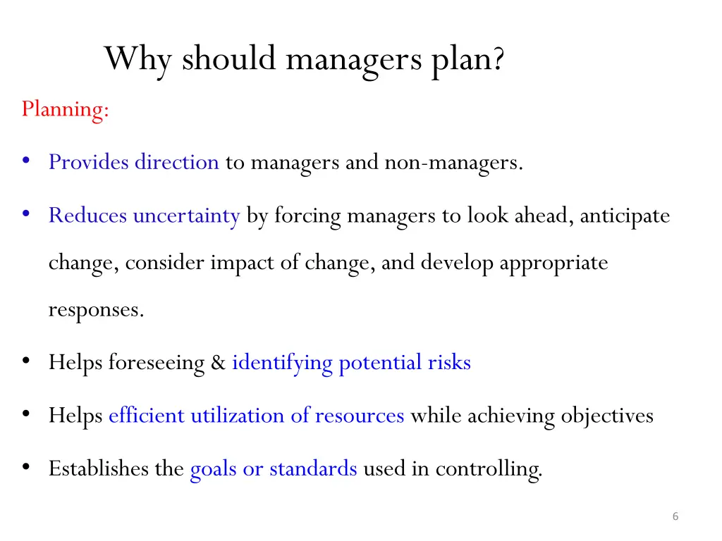 why should managers plan planning