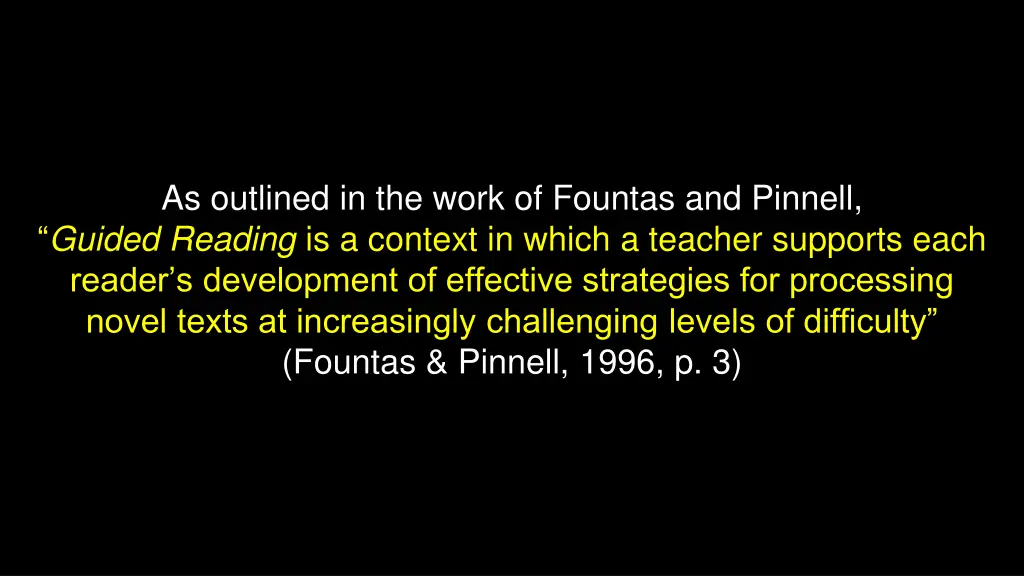 as outlined in the work of fountas and pinnell