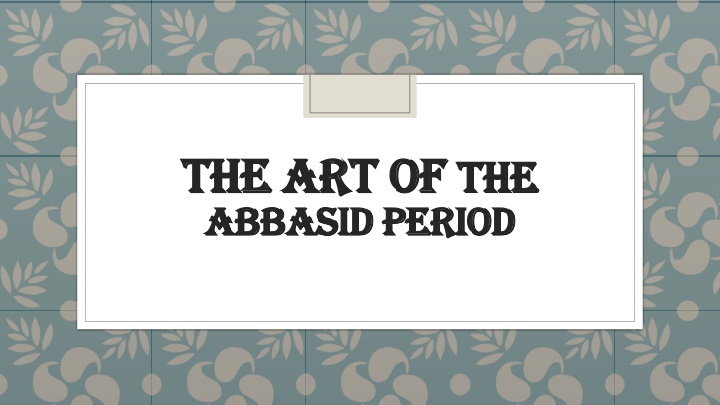 the art of the art of the abbasid period abbasid