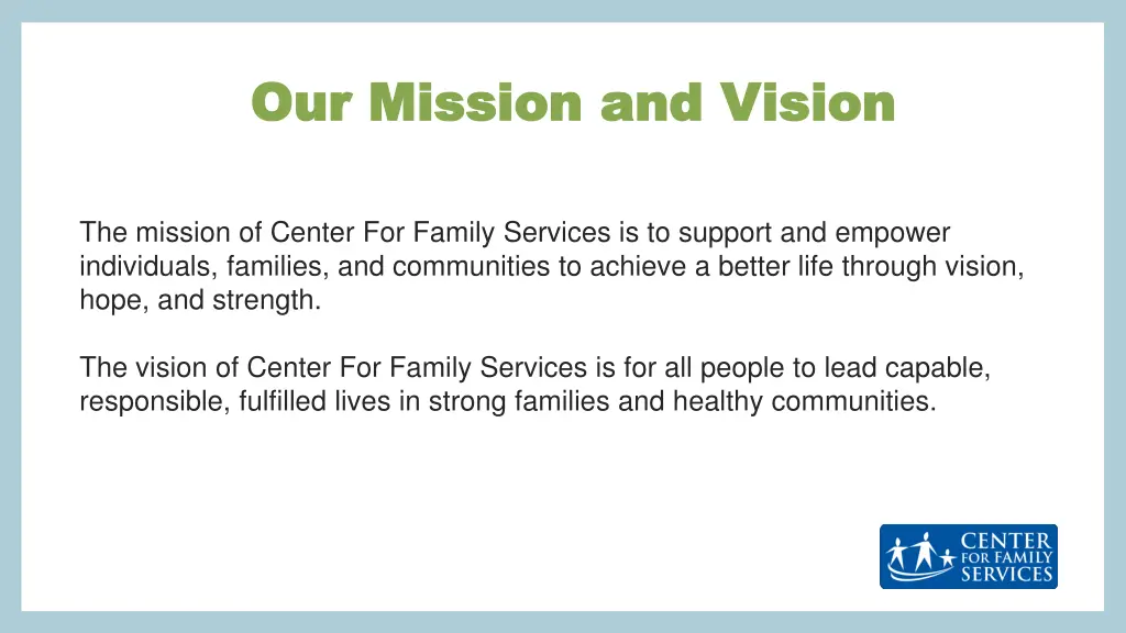 our mission and vision our mission and vision