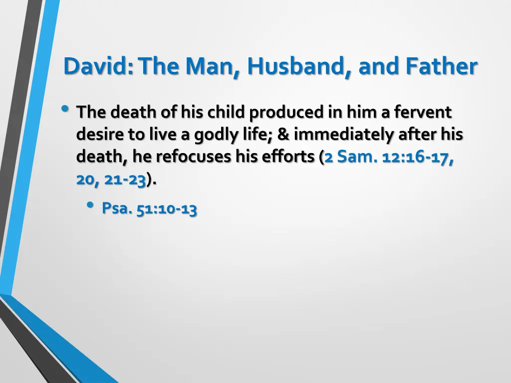 david the man husband and father the death