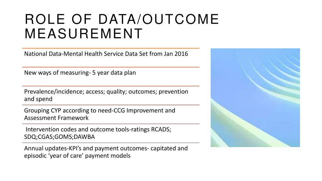 role of data outcome measurement