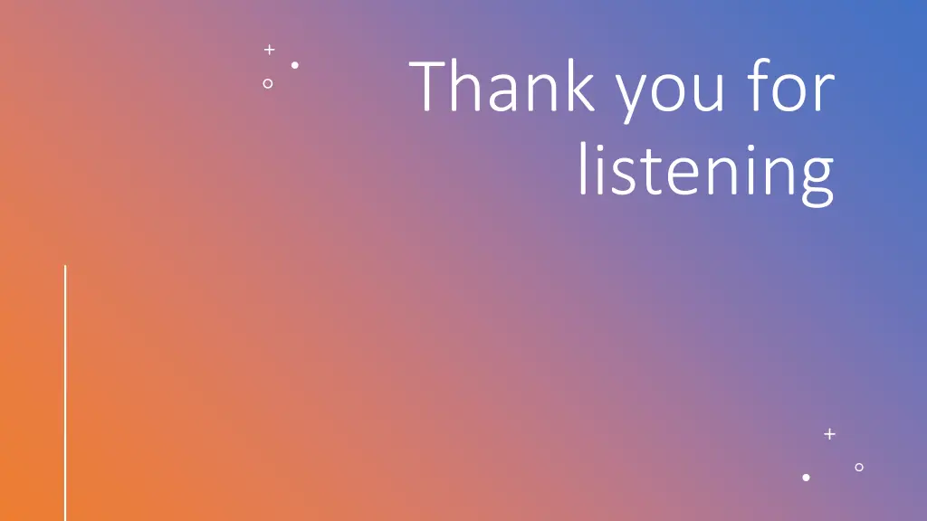 thank you for listening