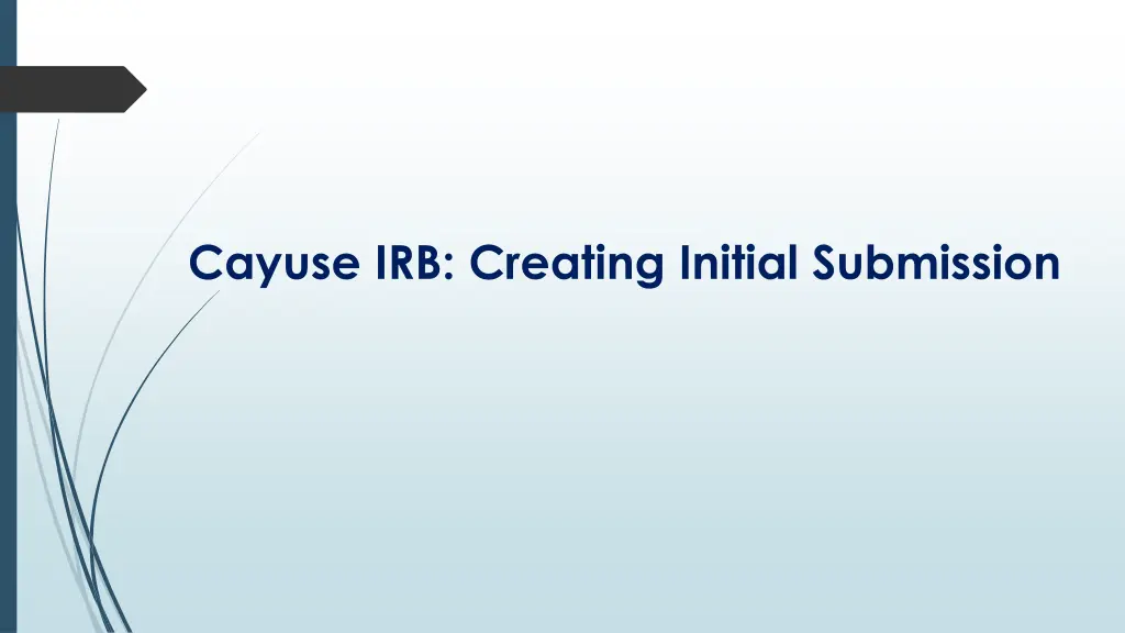 cayuse irb creating initial submission