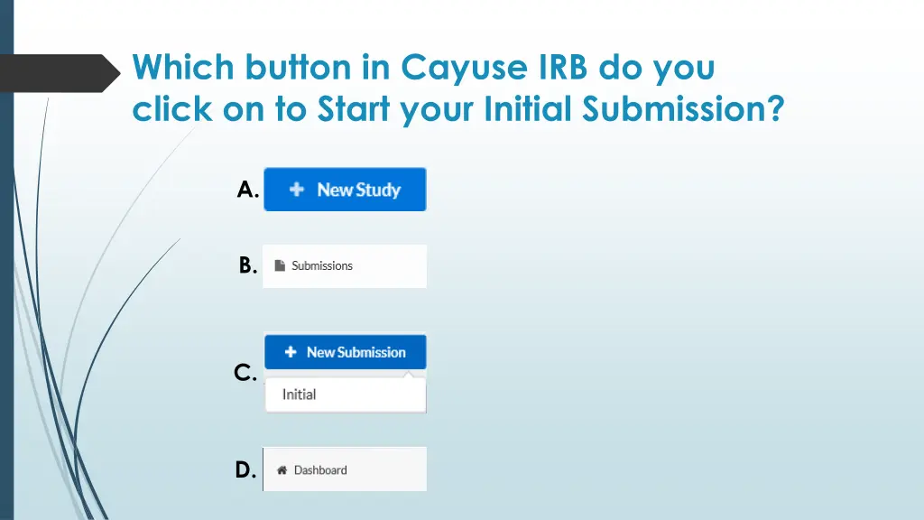 which button in cayuse irb do you click 1