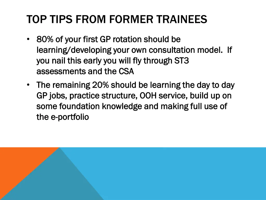 top tips from former trainees