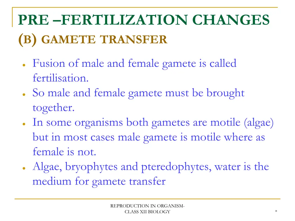 pre fertilization changes b gamete transfer