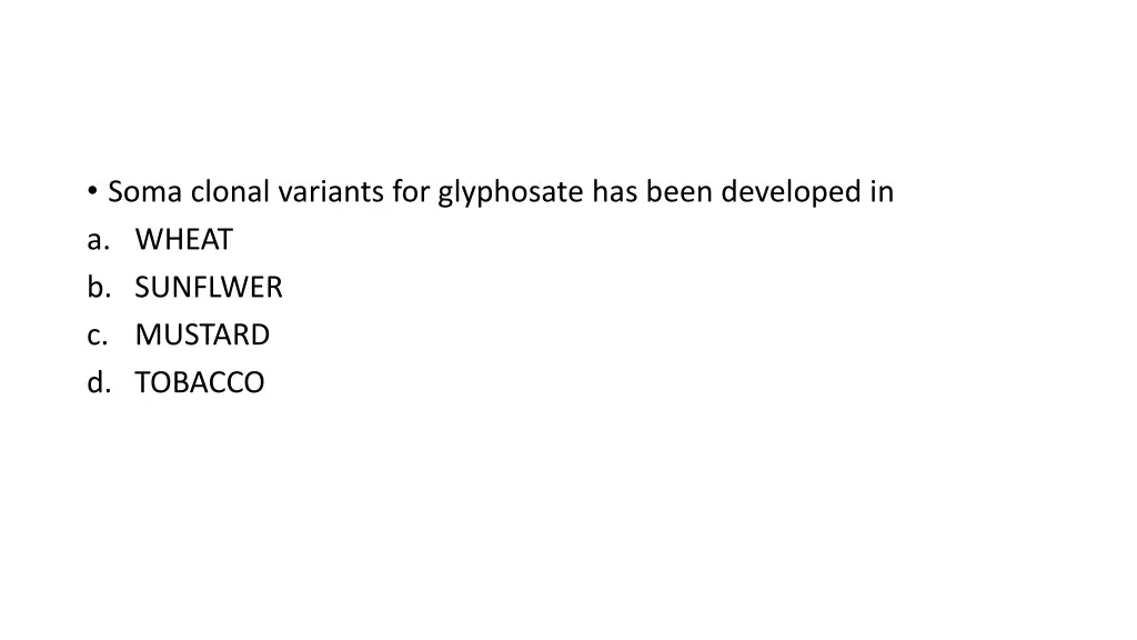 soma clonal variants for glyphosate has been