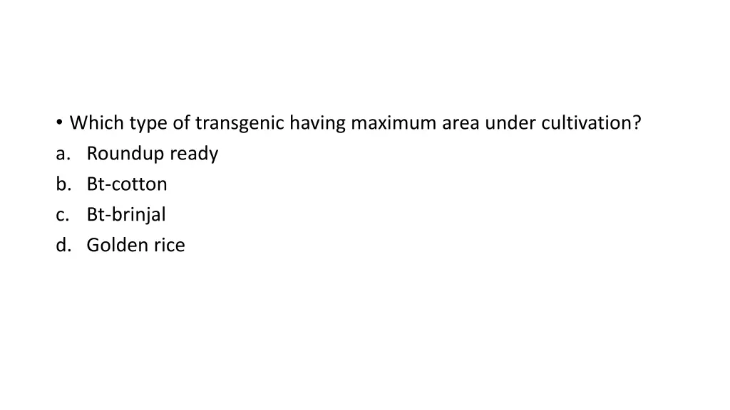 which type of transgenic having maximum area