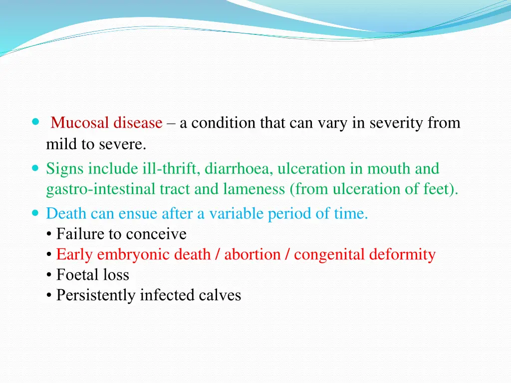 mucosal disease a condition that can vary