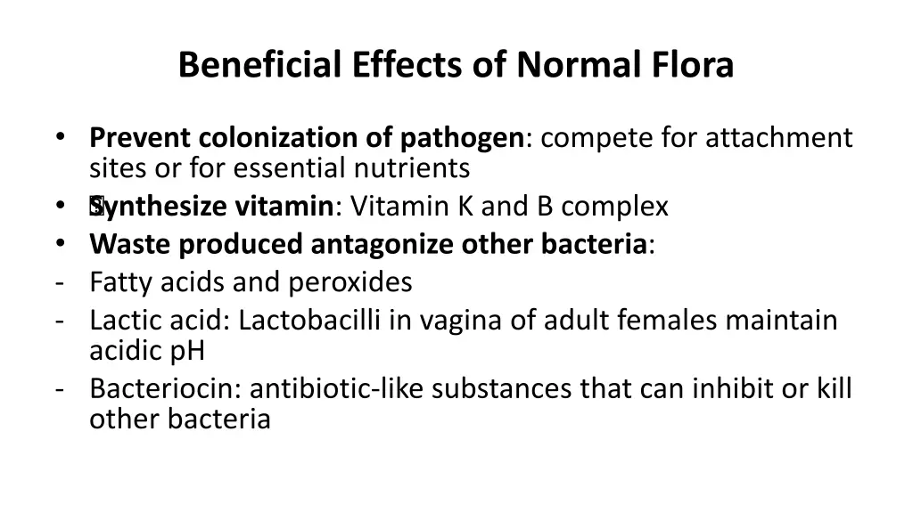 beneficial effects of normal flora