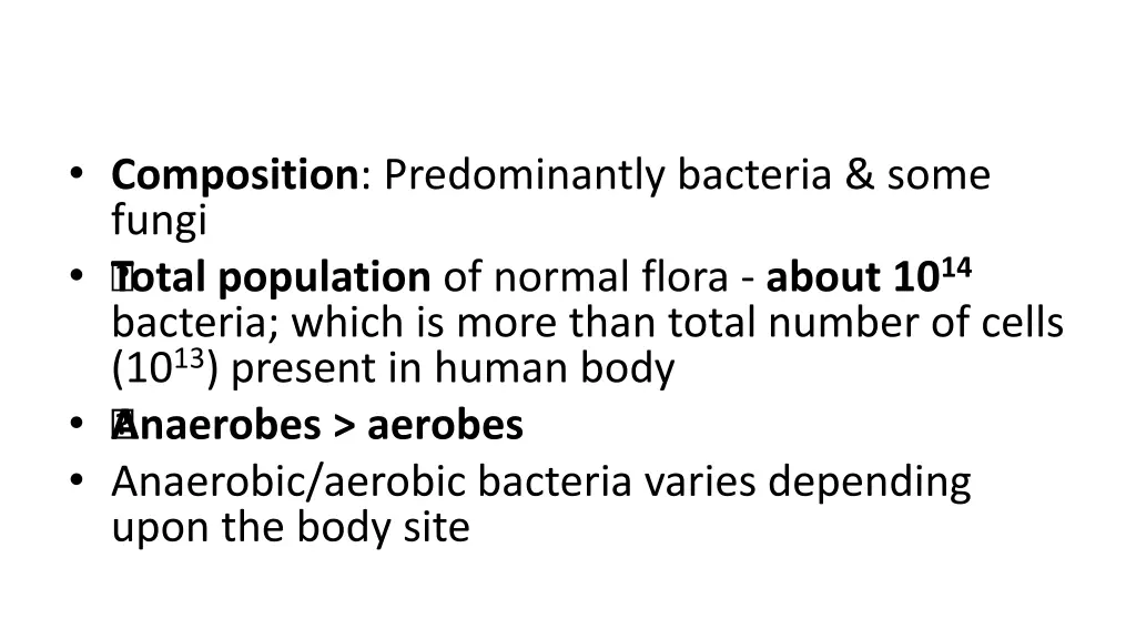 composition predominantly bacteria some fungi