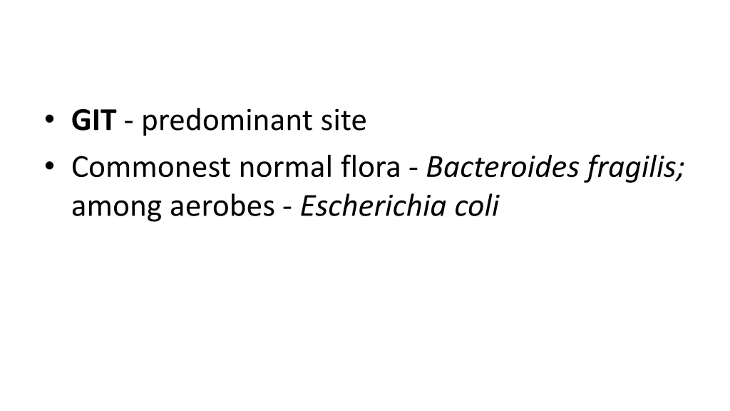 git predominant site commonest normal flora