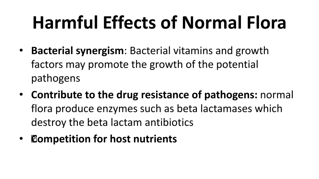 harmful effects of normal flora 1