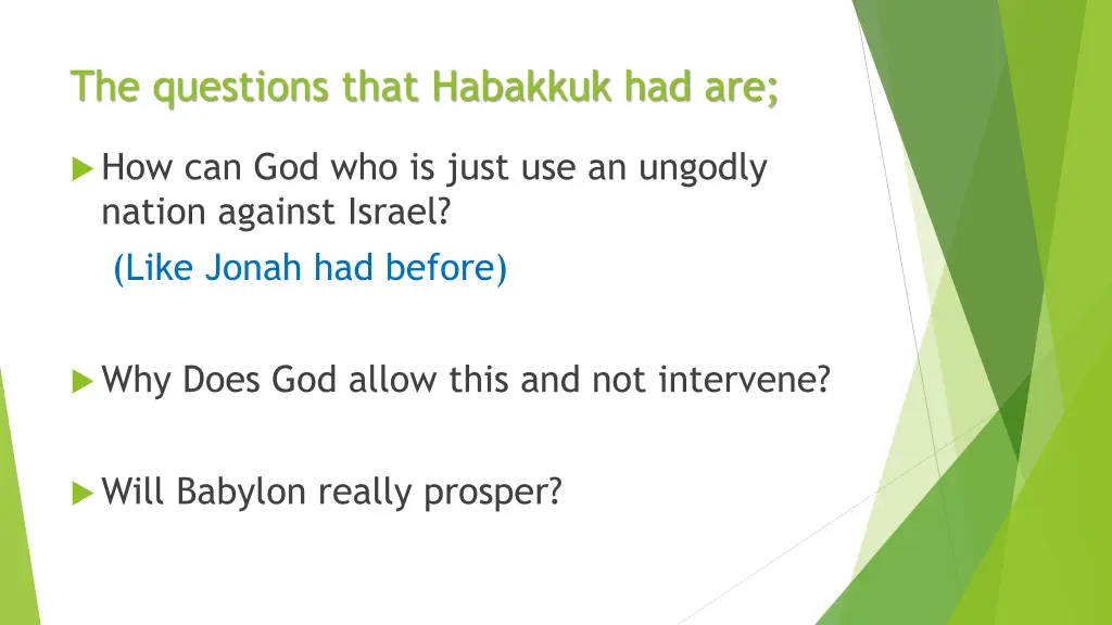 the questions that habakkuk had are