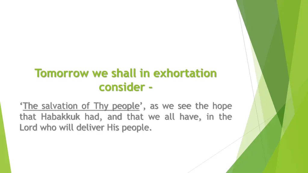 tomorrow we shall in exhortation consider