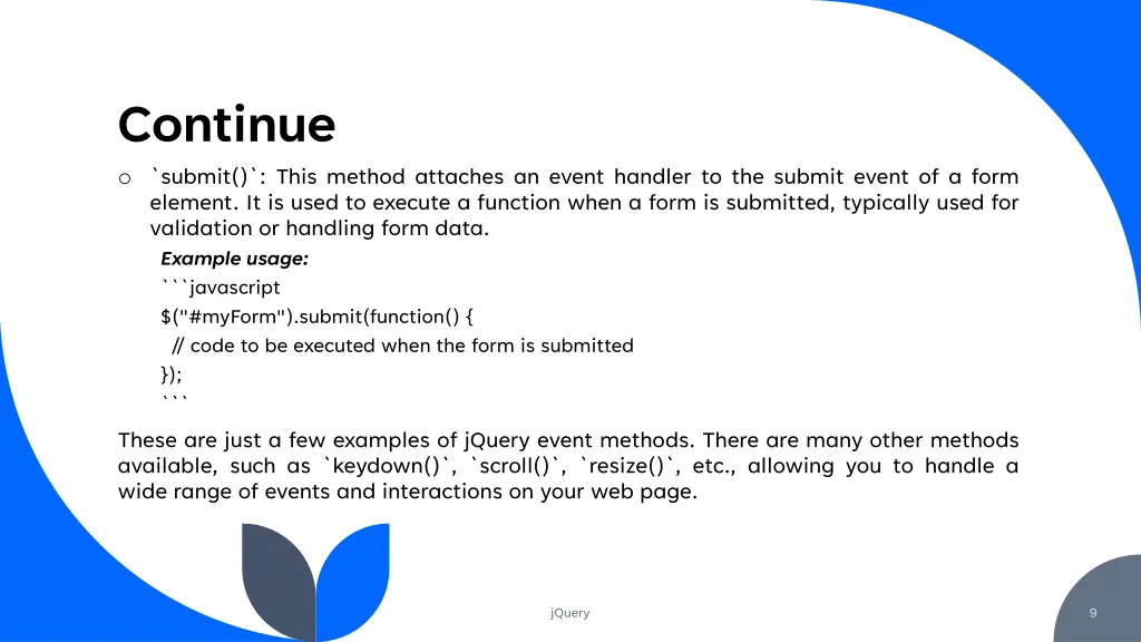 continue o submit this method attaches an event