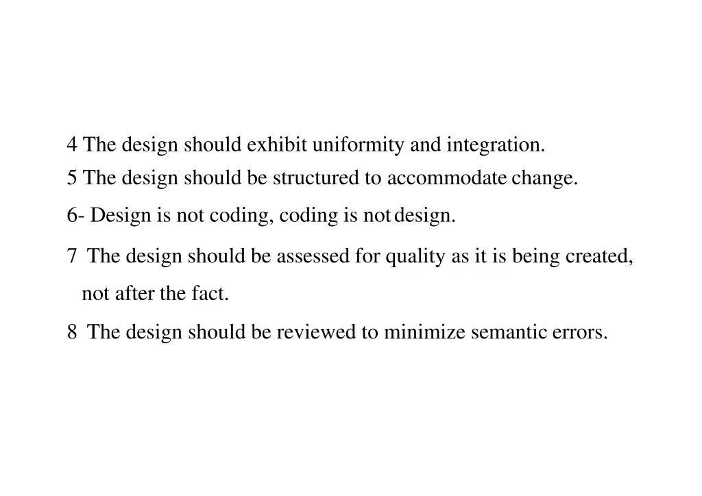 4 the design should exhibit uniformity