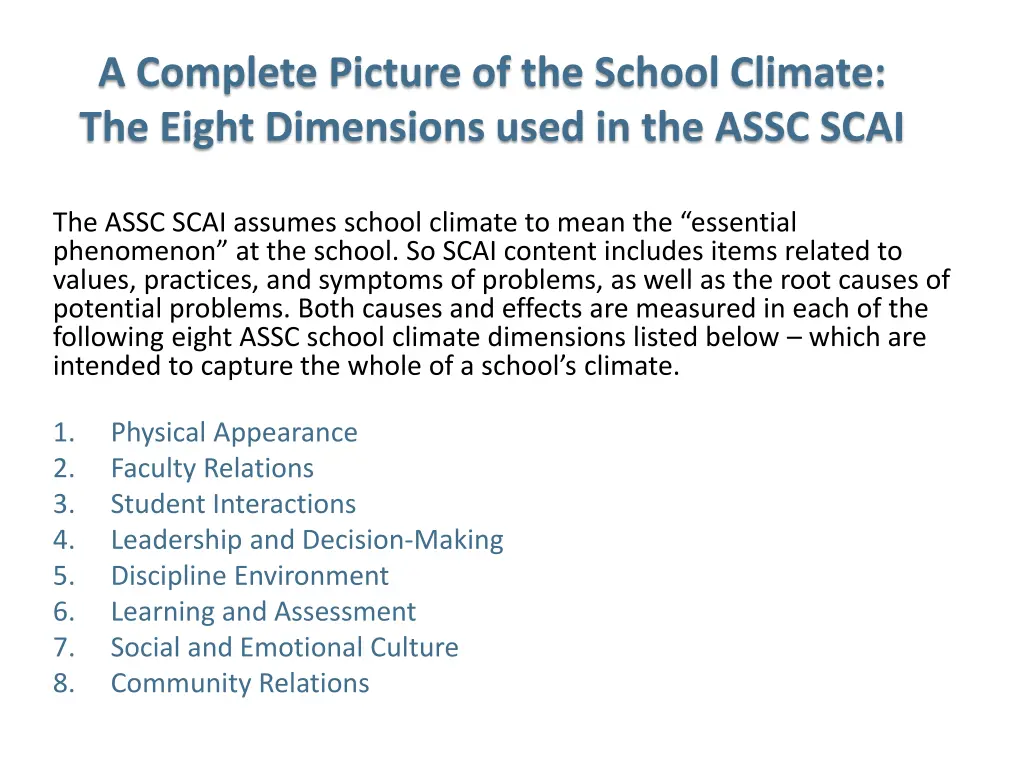 a complete picture of the school climate