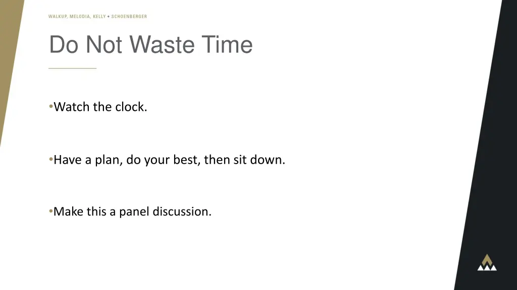 do not waste time