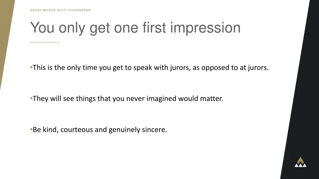 you only get one first impression