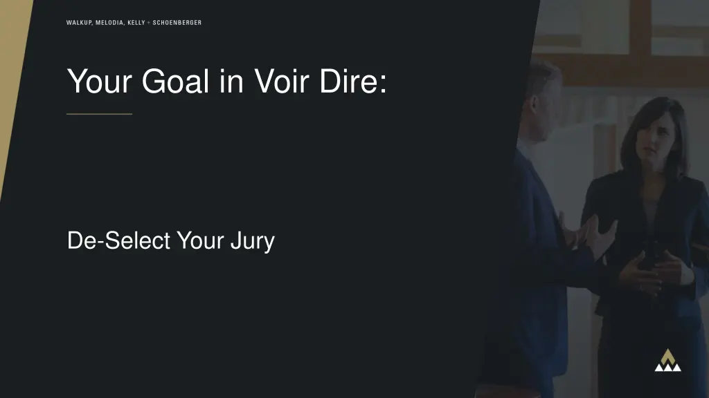 your goal in voir dire