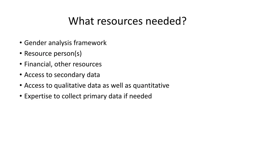 what resources needed