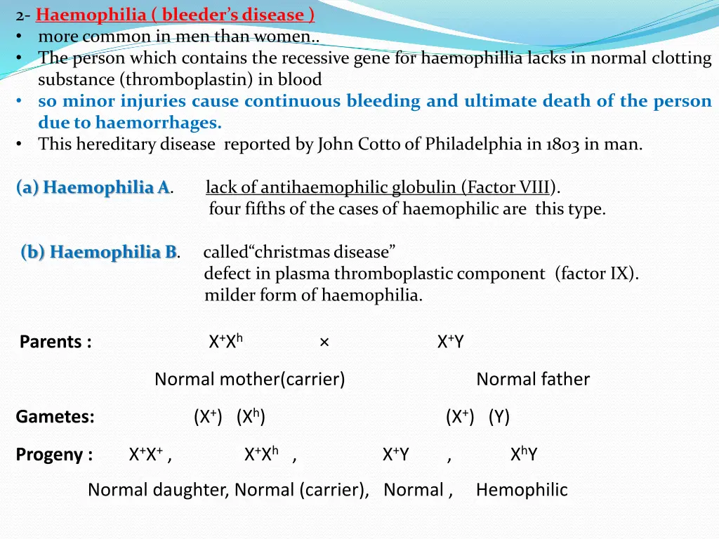 2 haemophilia bleeder sdisease more common