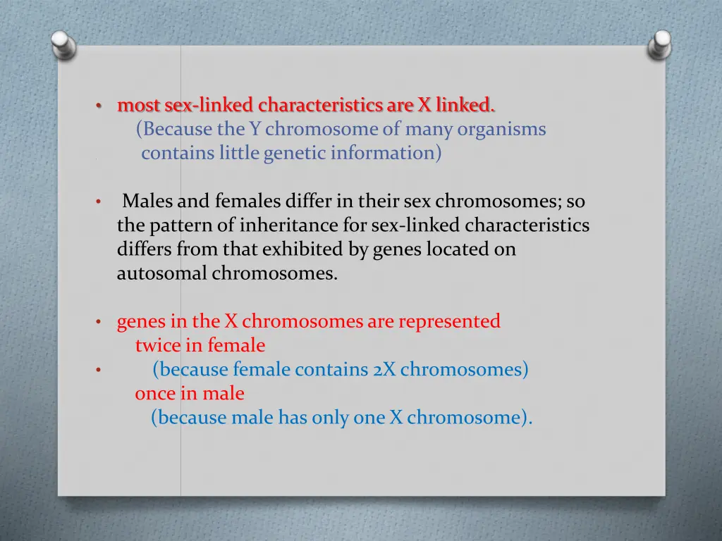 most sex linked characteristics are x linked