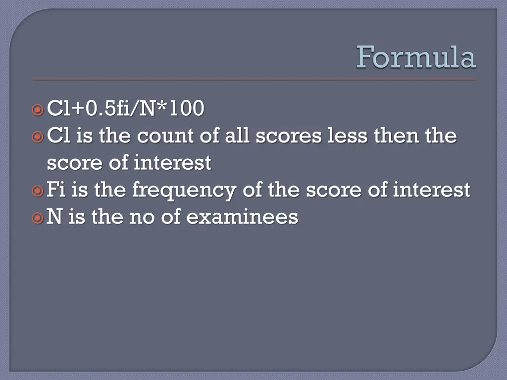 cl 0 5fi n 100 cl is the count of all scores less