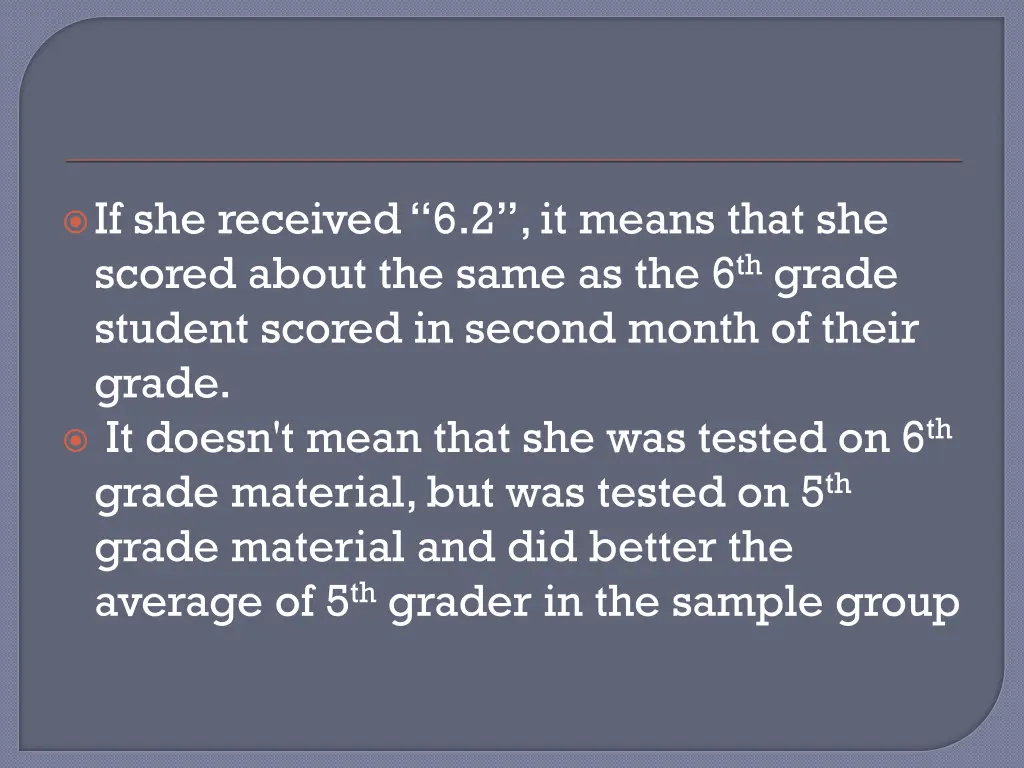 if she received 6 2 it means that she scored