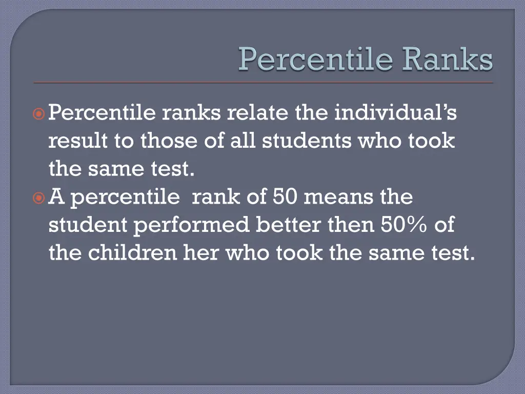 percentile ranks relate the individual s result