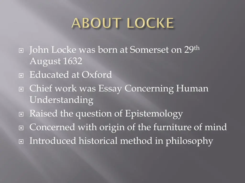 john locke was born at somerset on 29 th august