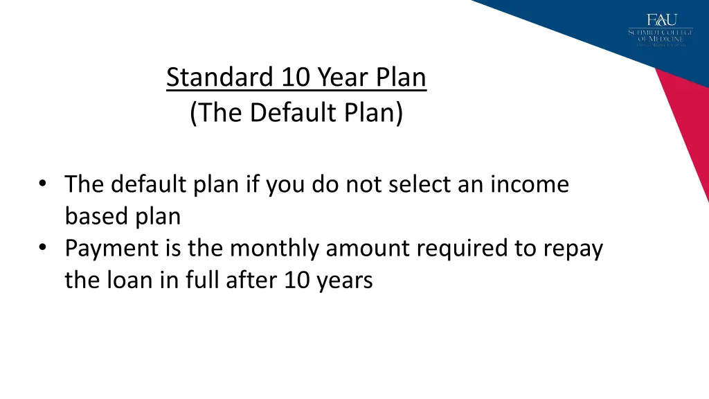 standard 10 year plan the default plan