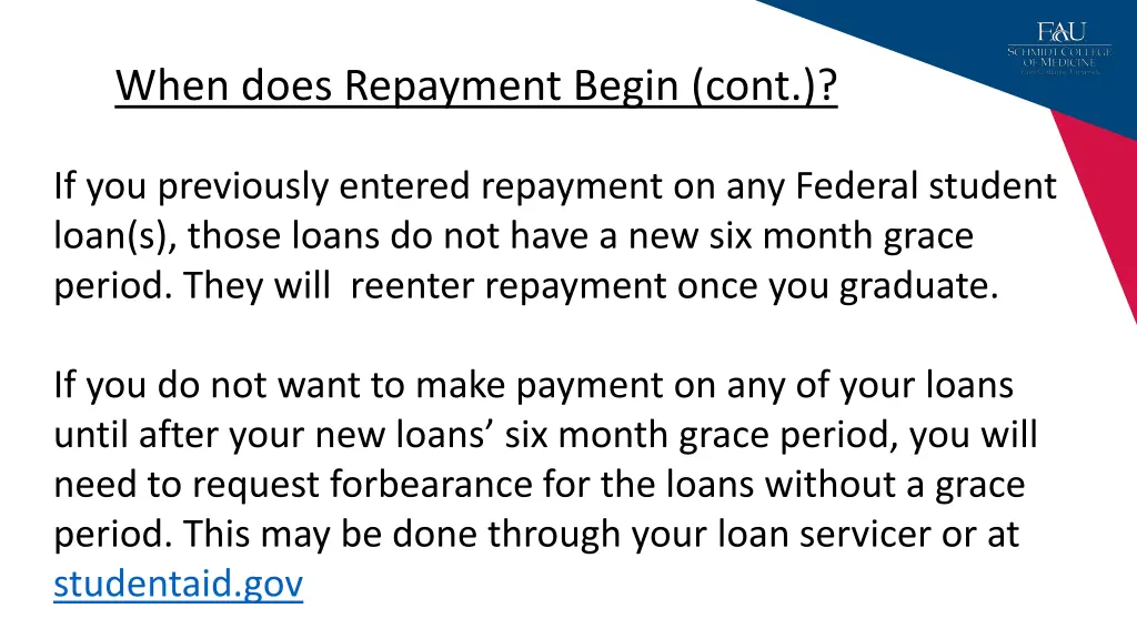 when does repayment begin cont