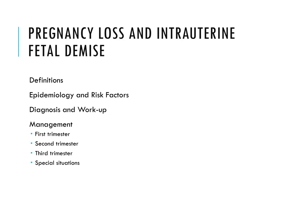 pregnancy loss and intrauterine fetal demise 1