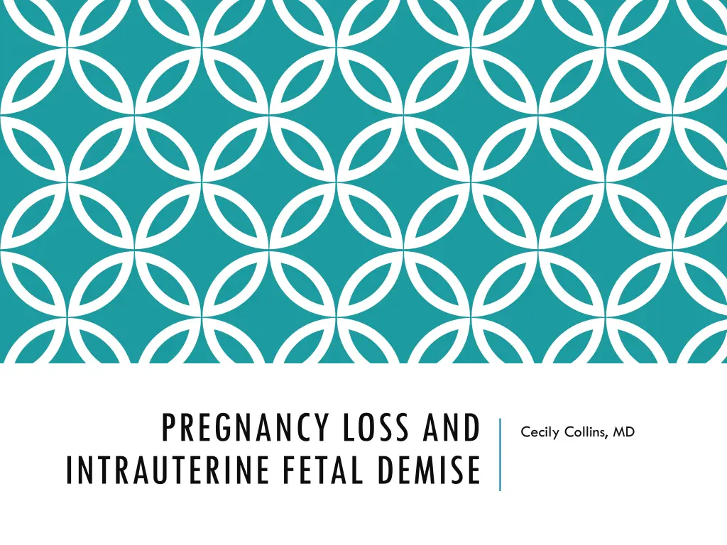 pregnancy loss and intrauterine fetal demise