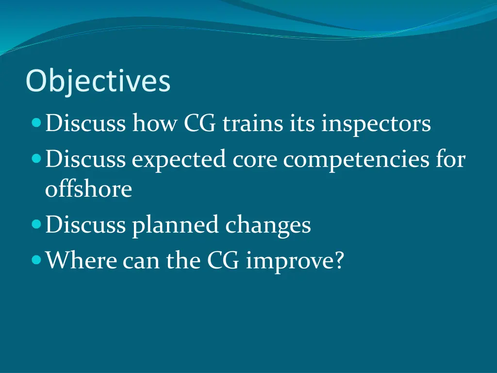 objectives discuss how cg trains its inspectors