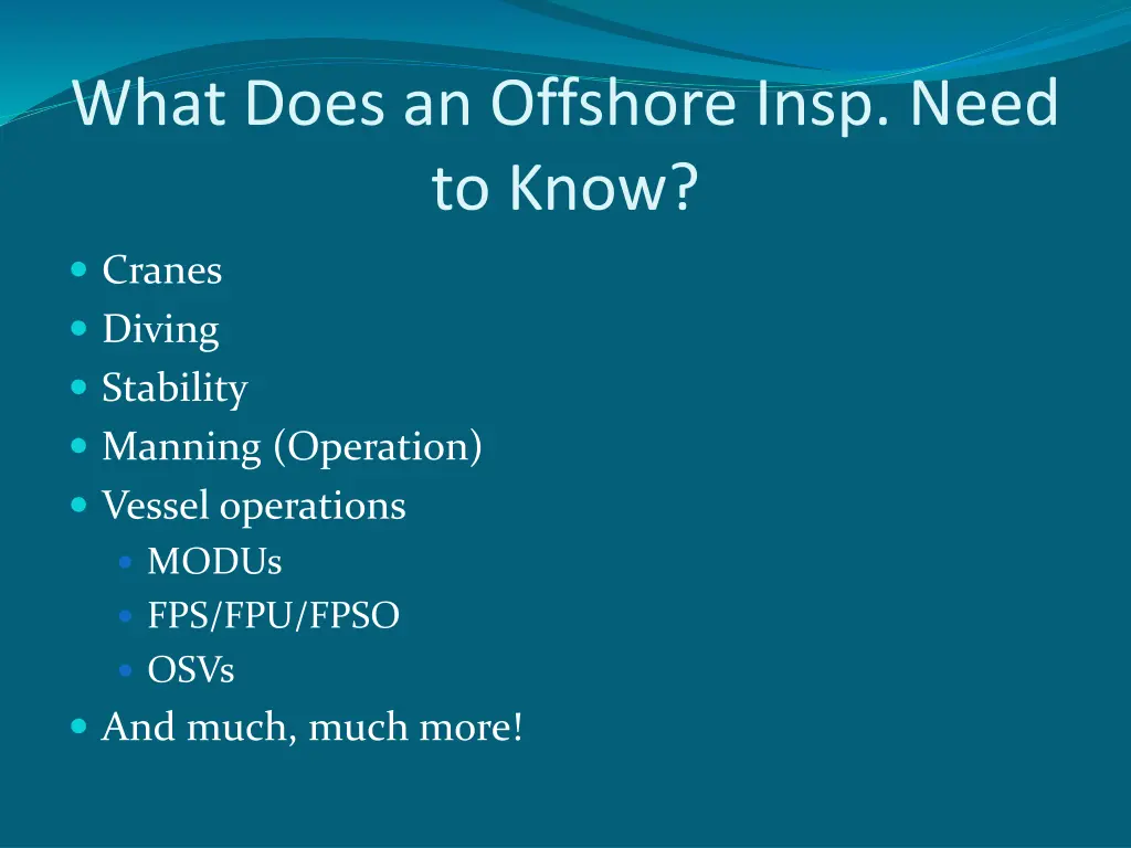 what does an offshore insp need to know