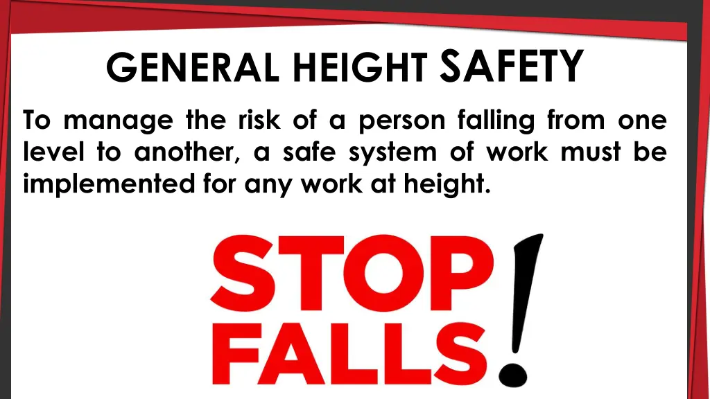 general height safety to manage the risk