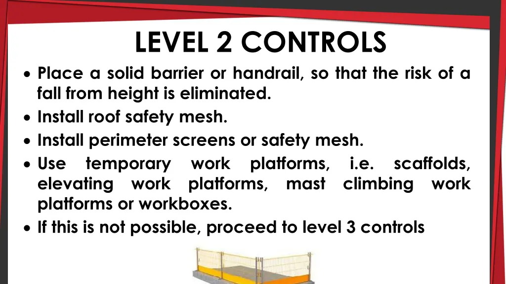 level 2 controls place a solid barrier