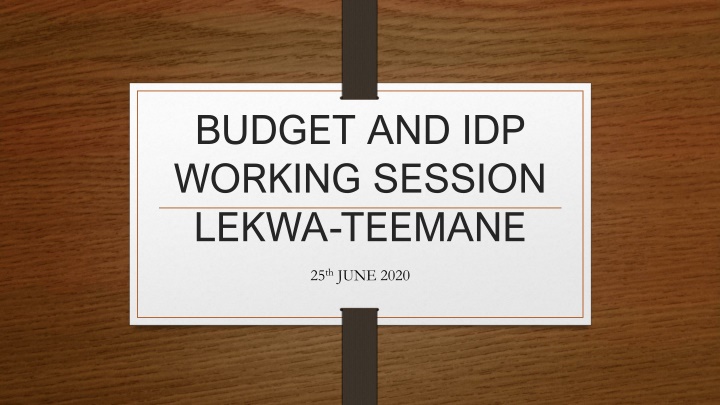 budget and idp working session lekwa teemane