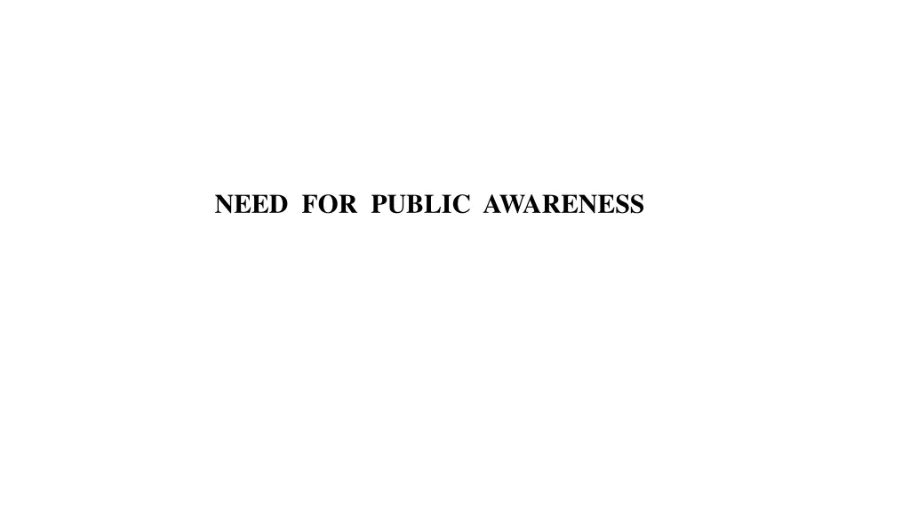 need for public awareness