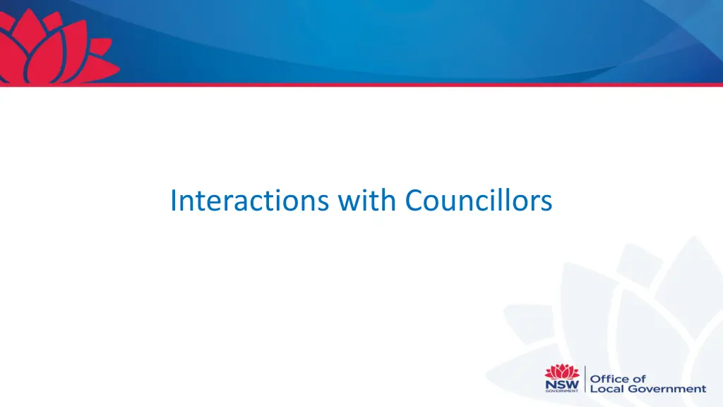 interactions with councillors