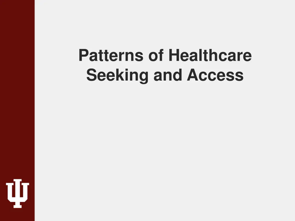 patterns of healthcare seeking and access