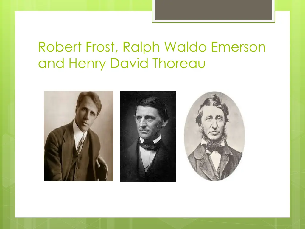 robert frost ralph waldo emerson and henry david