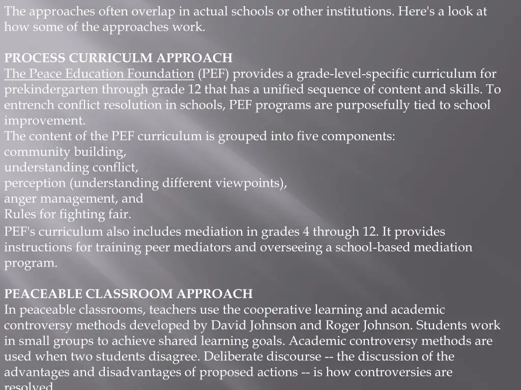 the approaches often overlap in actual schools