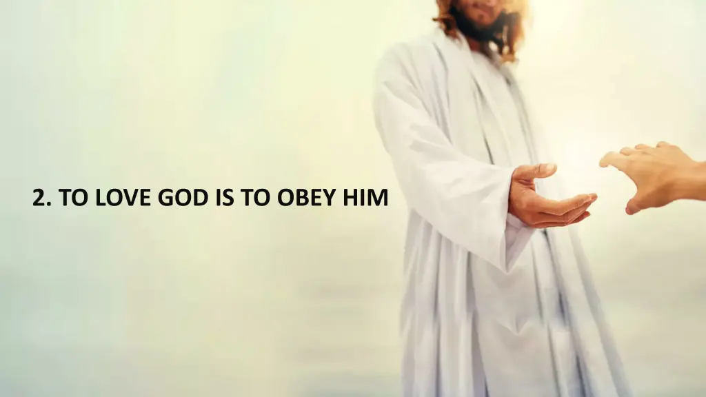 2 to love god is to obey him